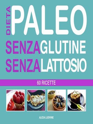cover image of Dieta Paleo senza Glutine senza Lattosio